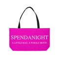 Weekender Tote Bag — Pink "Spend a Night / Overnight Plans" Fashion Travel Tote