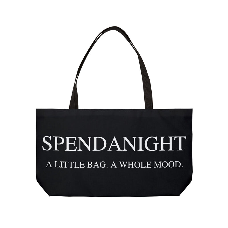 Spend a Night Overnight Plans Weekender Tote Bag