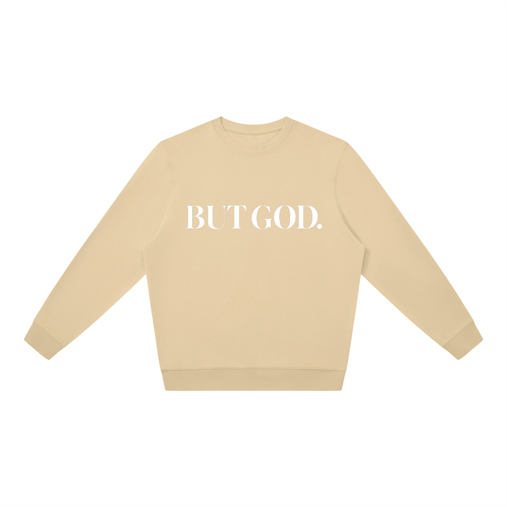 But God Sweatshirt
