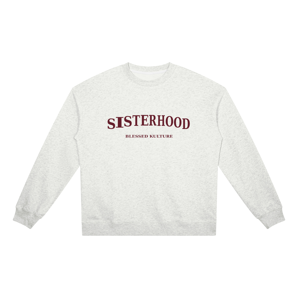 Sisterhood Sweatshirt