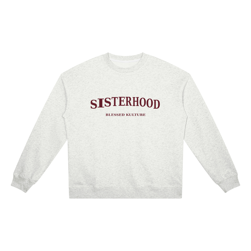 Sisterhood Sweatshirt