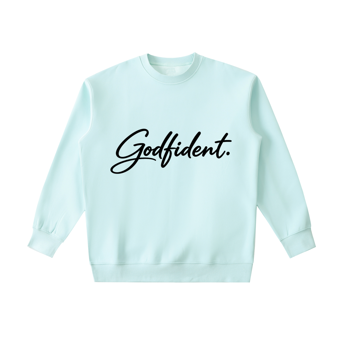 Godfident Sweatshirt